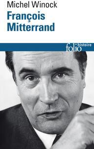 Franois Mitterrand par Michel Winock