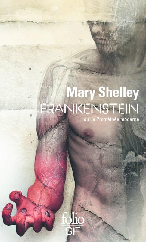 Frankenstein ou Le Promthe moderne par Shelley