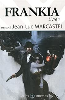 Frankia, tome 1 par Jean-Luc Marcastel