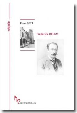 Frederick Delius par Jrme Rossi