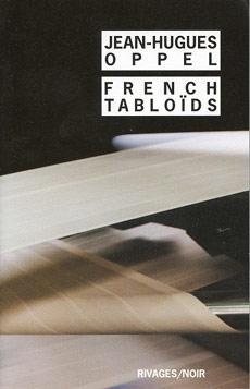 French Tablods par Jean-Hugues Oppel