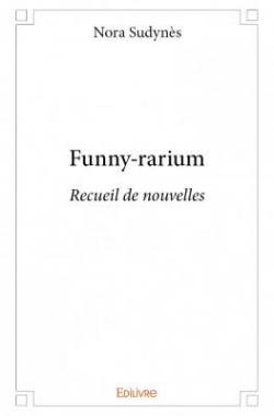 Funny-Rarium par Nora Sudynes