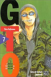 GTO (Great Teacher Onizuka), tome 7 par Tru Fujisawa