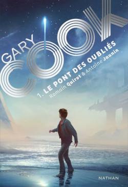 Gary Cook, tome 1 : Le pont des Oublis par Antoine Jaunin
