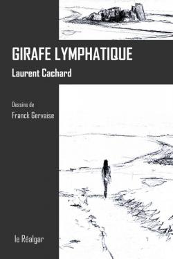 Girafe lymphatique par Laurent Cachard