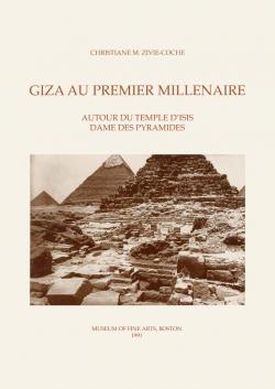 Giza au premier millnaire. Autour du temple d'Isis, dame des pyramides par Christiane Zivie-Coche