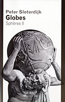 Globes : Sphres 2 par Peter Sloterdijk