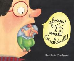 Gloups ! J'ai aval Cornebidouille ! par Magali Bonniol