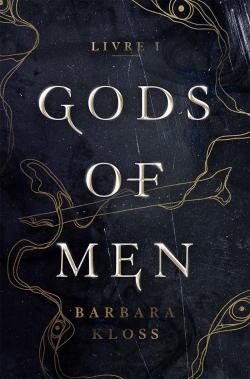 Gods of Men, tome 1 par Barbara Kloss