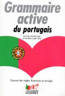 Grammaire active du portugais par Fatima Carvalho Lopes