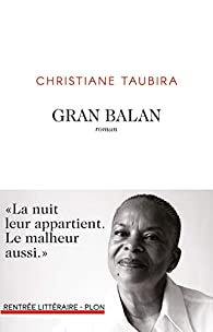 Gran Balan par Christiane Taubira