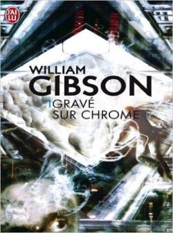 Grav sur chrome par William Gibson