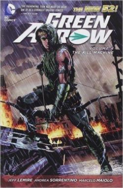 Green Arrow, tome 4 : The Kill Machine par Jeff Lemire