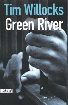Green River par Tim Willocks