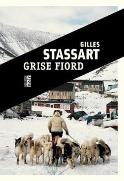 Grise Fiord par Gilles Stassart