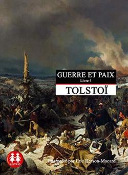 Guerre et Paix, tome 4 par Lon Tolsto