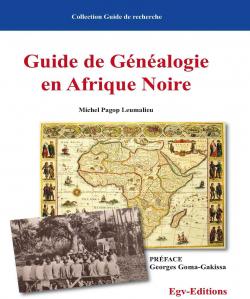 Guide de Gnalogie en Afrique Noire par  Michel Pagop Leumali