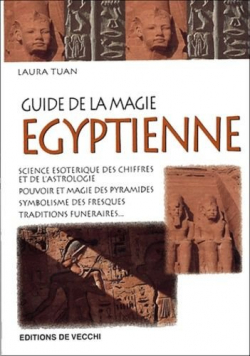 Guide de la magie gyptienne par Laura Tuan