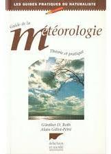 Guide de la meteorologie par Alain Gillot-Ptr