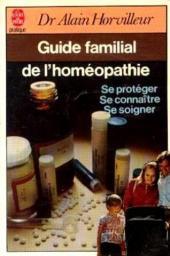 Guide familial de l'homopathie par Horvilleur