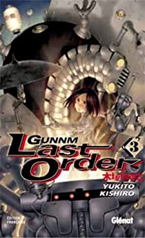 Gunnm Last Order, tome 3 par Yukito Kishiro