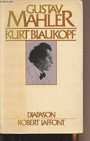 Gustav Mahler par Kurt Blaukopf