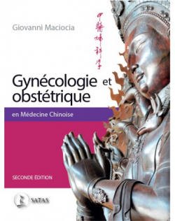 Gyncologie et obsttrique en mdecine chinoise 2d. par Giovanni Maciocia