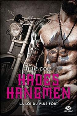 Hades Hangmen, tome 7 : La Loi du plus fort par Tillie Cole