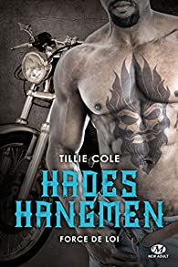 Hades Hangmen, tome 6 : Force de loi par Tillie Cole