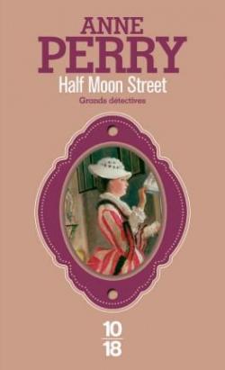 Charlotte Ellison et Thomas Pitt, tome 20 : Half Moon Street par Anne Perry