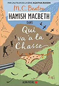 Hamish Macbeth, tome 2 : Qui va  la chasse par M.C. Beaton