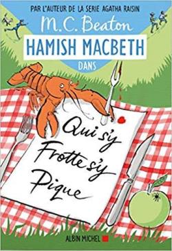 Hamish Macbeth, tome 3 : Qui s'y frotte s'y pique par M.C. Beaton