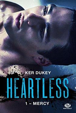 Heartless, tome 1 : Mercy par Ker Dukey