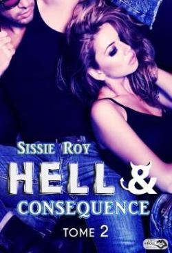 Hell & consquences, tome 2 par Sissie Roy