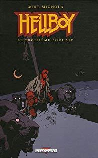 Hellboy, Tome 7 : Le Troisime souhait : Et autres histoires par Mike Mignola
