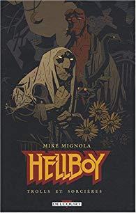 Hellboy, Tome 8 : Trolls et sorcires par Mike Mignola