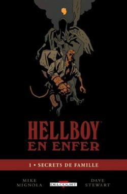 Hellboy en enfer, tome 1 : Secrets de famille par Mike Mignola