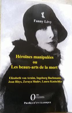 Hrones manipules ou les beaux-arts de la mort par Fanny Levy