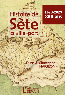 Histoire de Ste, la ville-port par Christophe Naigeon