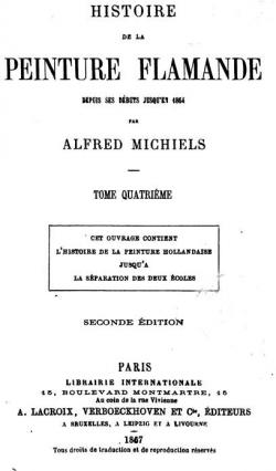 Histoire de la peinture flamande depuis ses dbuts jusqu'en 1864, tome 4 par Alfred Michiels