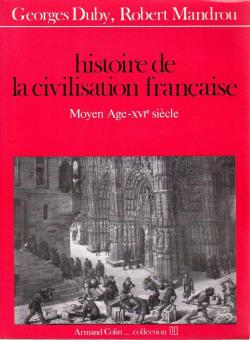 Histoire de la civilisation franaise, tome 1 : Moyen Age-XVIe sicle par Robert Mandrou