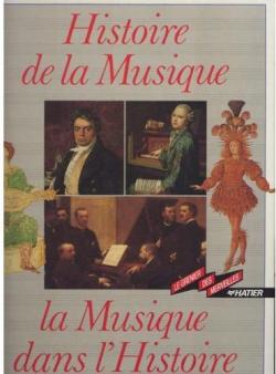 Histoire de la musique, la musique dans l'histoire par Thierry Benardeau