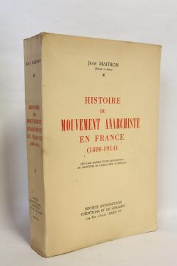 Histoire du mouvement anarchiste en France (1880-1914) par Jean Maitron