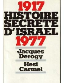 Histoire secrte d'Isral : 1917-1977 par Hesi Carmel