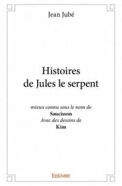 Histoires de Jules le Serpent par Jean Jube