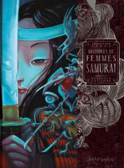 Histoires de femmes samurai par Sbastien Perez