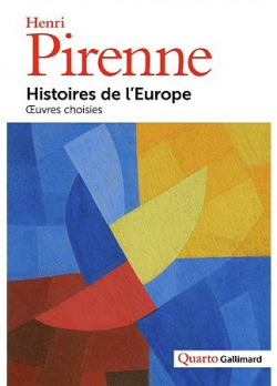 Histoires de l'Europe : Oeuvres choisies par Henri Pirenne