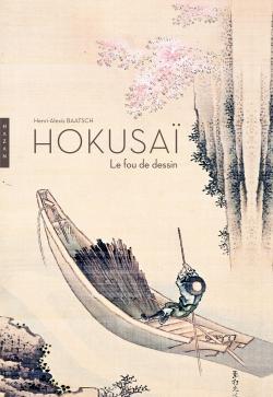 Hokusa : Le fou de dessin par Henri-Alexis Baatsch