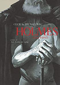 Holmes (1854/1891?), tome 2 : Les Liens du sang par  Ccil