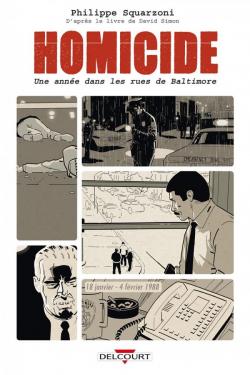 Homicide, tome 1 : 18 janvier - 4 fvrier 1988 par Philippe Squarzoni